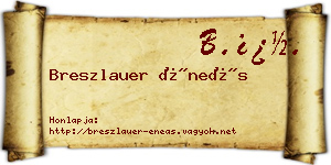 Breszlauer Éneás névjegykártya